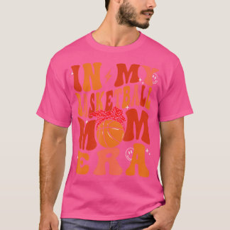 I min basketboll Mamma Era Basketball Älskare Mamm T Shirt
