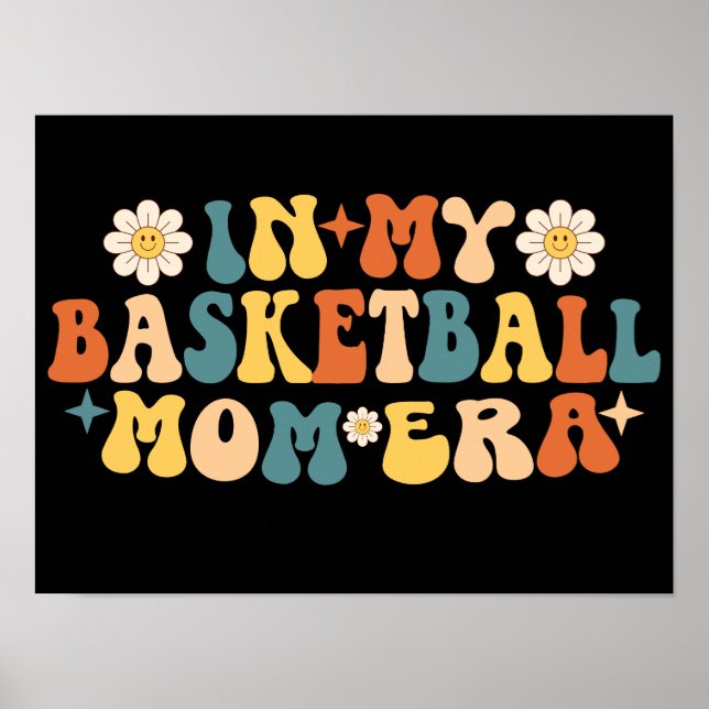 I min basketboll Mamma Era Groovy Poster (Framsidan)