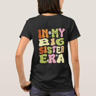 I min Big Sister-era, graviditetsannonsering T Shirt
