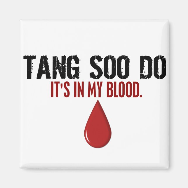 I min Blood TANG SOO DO Magnet (Framsidan)
