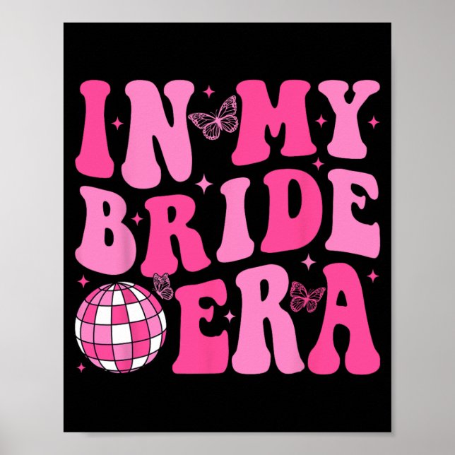 I min Bride Era Bridesmaid Bride Squad Disco Bache Poster (Framsidan)