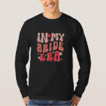 I min Bride Era Groovy Förlovning Fiance Bachelore T Shirt<br><div class="desc">På mitt Bride Era Groovy Förlovning Fiance Bachelorette Party</div>