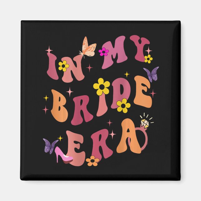 I min Bride Era (på baksidan) Magnet (Framsidan)