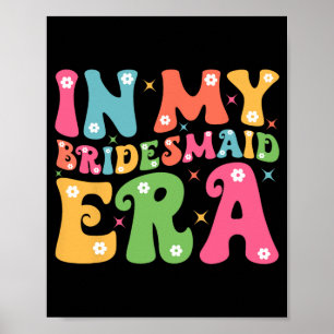 I Min Brudtidsålder Brud Squad Groovy Team Bache Poster