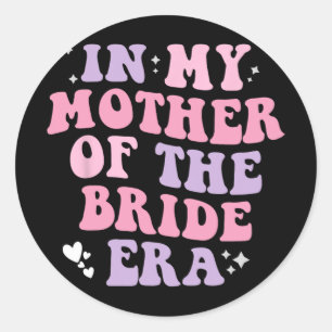 I min Budens mamma Era Bröllop Women Funny Runt Klistermärke