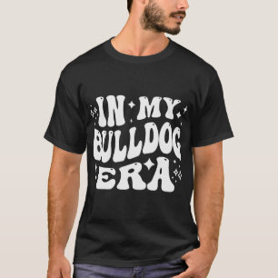 I Min Bulldogg-Era - Kul Bulldog Ägare, Hund Älska T Shirt