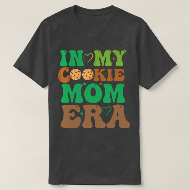 I min Cookie Mamma Era-couting Girls Cookie-återfö T Shirt (Design framsida)