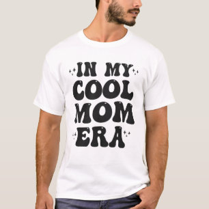 I min Coola Mamma Era Groovy Funny Mor Day T Shirt