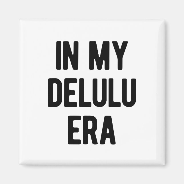 I min Delulu Era Magnet (Framsidan)