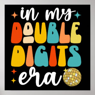 I min Dubbla Digits Era Funny 10:e födelsedagen Poster