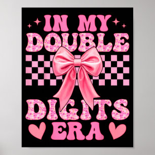 I Min Dubbla Siffrors Era 10-årsdag Coquette Bow Poster
