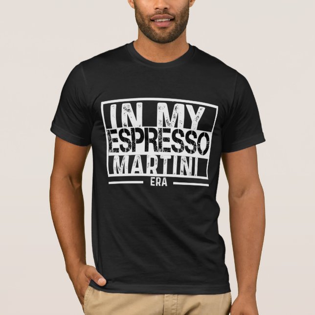 I min espresso martini-era t shirt (Framsida)