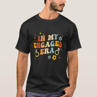 I Min Förlovade Era Groovy Brud Syster Bröllop  T Shirt