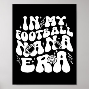 I Min Fotbolls-Nana-Era Rolig Stolt Fotbolls-Nana  Poster