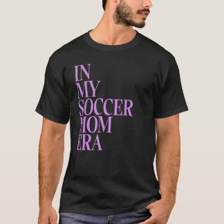 I min fotbollsson Mamma Era I Mamma Life Funny Soc T Shirt