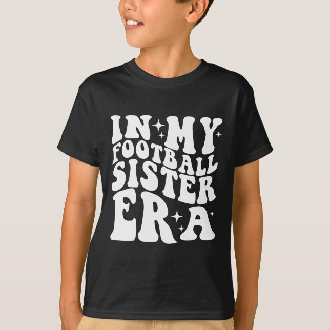 I Min Fotbollssysters Era T Shirt (Framsida)