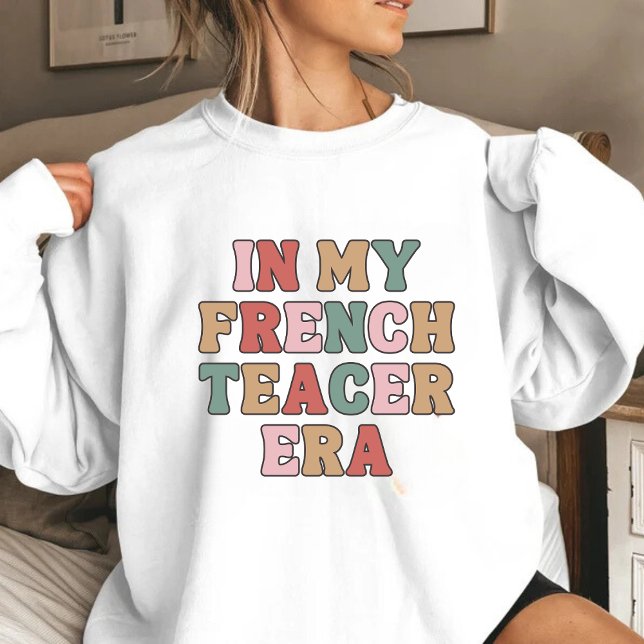 I Min Franska Lärarålder T Shirt (Skapare uppladdad)