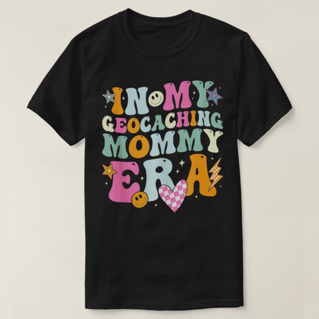 I min Geocaching Mamma Era Retro for Mamma Women T Shirt (Design framsida)