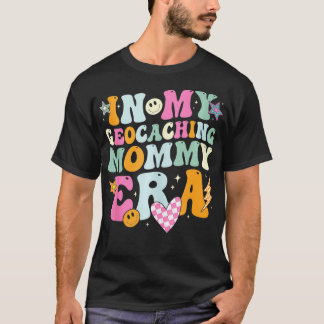 I min Geocaching Mamma Era Retro for Mamma Women T Shirt