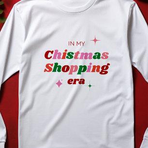 I min julshoppande Era-Roligt Festive Helgdag T Shirt