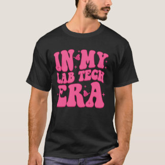 I min lab Tech Era Medical Laboratory Tech Lab-vec T Shirt