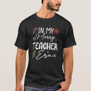 I min Merry Teacher Era Funny jullärare X T Shirt