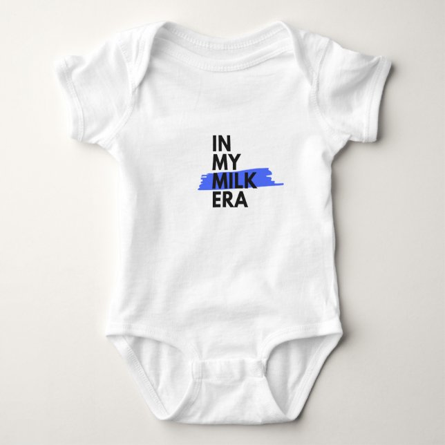 "I min Mjölk Era" Baby Bodykostym T Shirt (Framsida)