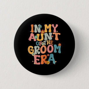 I Min Moster Till Brudgummen Era Groovy Moster Til Knapp
