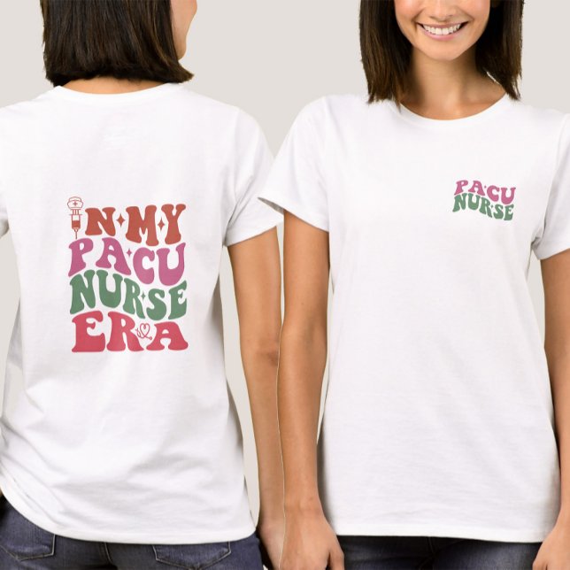 I min PACU Nurse Era - Funny PACU Nurse-citat T Shirt (Skapare uppladdad)