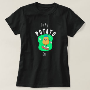 I Min Potatis Era ,trevlig potatis, glad potatis,r T Shirt