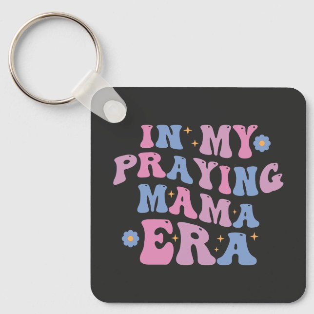 I min Praying Mamma Era Nyckelring (Framsida)