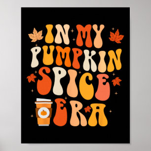 I min Pumpkin Spice Era, Funny Retro Fall Vibes Th Poster