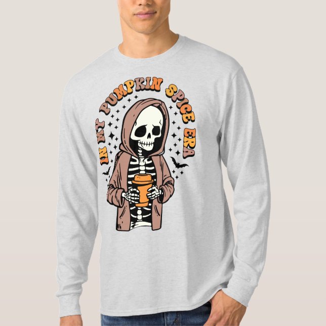 I min Pumpkin Spice Era | Skeleton | Framsida och  T Shirt (Framsida)