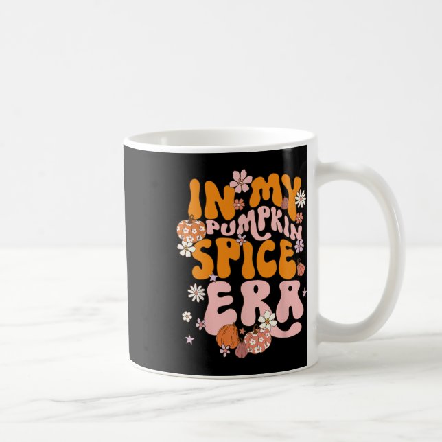 I min Pumpkin Spice Era-Thanksgiving sjunker höste Kaffemugg (Höger)