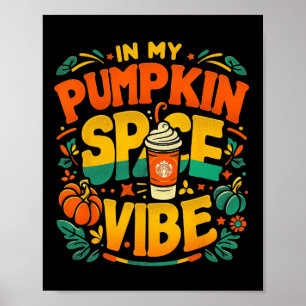 I min Pumpkin Spice Vibe Halloween Poster