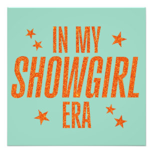 I min Showgirl Era Fototryck