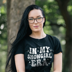 I min Showgirl Era-livstid för en dotter T Shirt