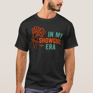 i Min Showgirl-era T Shirt