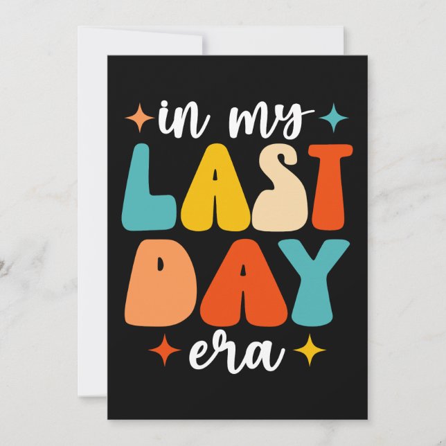 I Min Sista Dag Era Groovy Rolig Sista Skoldagen Inbjudningar (Framsida)