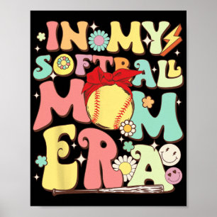 I min Softball Mamma Era Funny Baseball Mamma Mor Poster
