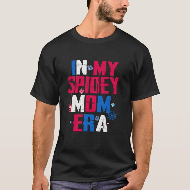 I min Spidey Mamma Era Groovy Funny Mamma s d T Shirt (Framsida)