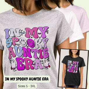 I MIN SPOOKY AUNTIE HALLOWEEN ERA T SHIRT