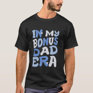 I Min Steg Bonus Era Retro Groovy Rolig Glad Pappa T Shirt