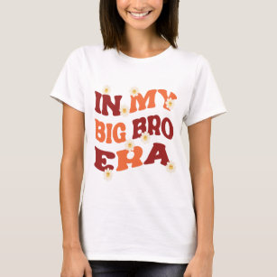 I min stora Bro Era, fantny Big Brother Groovy T Shirt