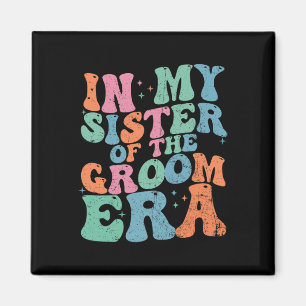I min syster på Groom Era-syster i Groom Magnet