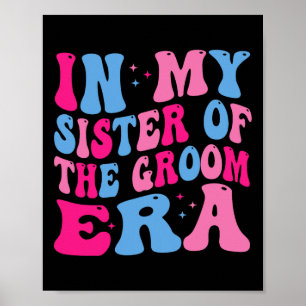 I min syster på Groom Era-syster i Groom Poster