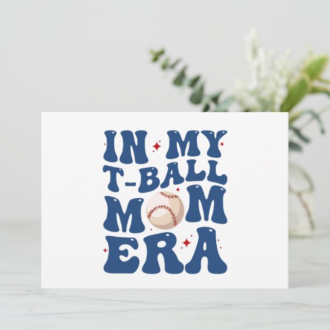 I Min T-Ball Mamma Era Tee-Ball Mamma Mors Dag  Julkort (Stående Fram)