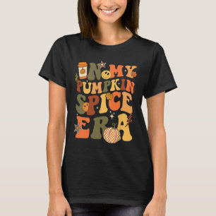 I min Thanksgiving Pumpkin Spice ERA Retro Autumn T Shirt