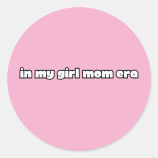 i min tjej-mamma-era runt klistermärke