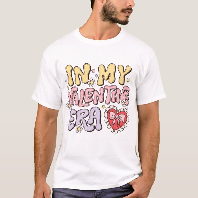 I min Valentine Era T Shirt (Framsida)